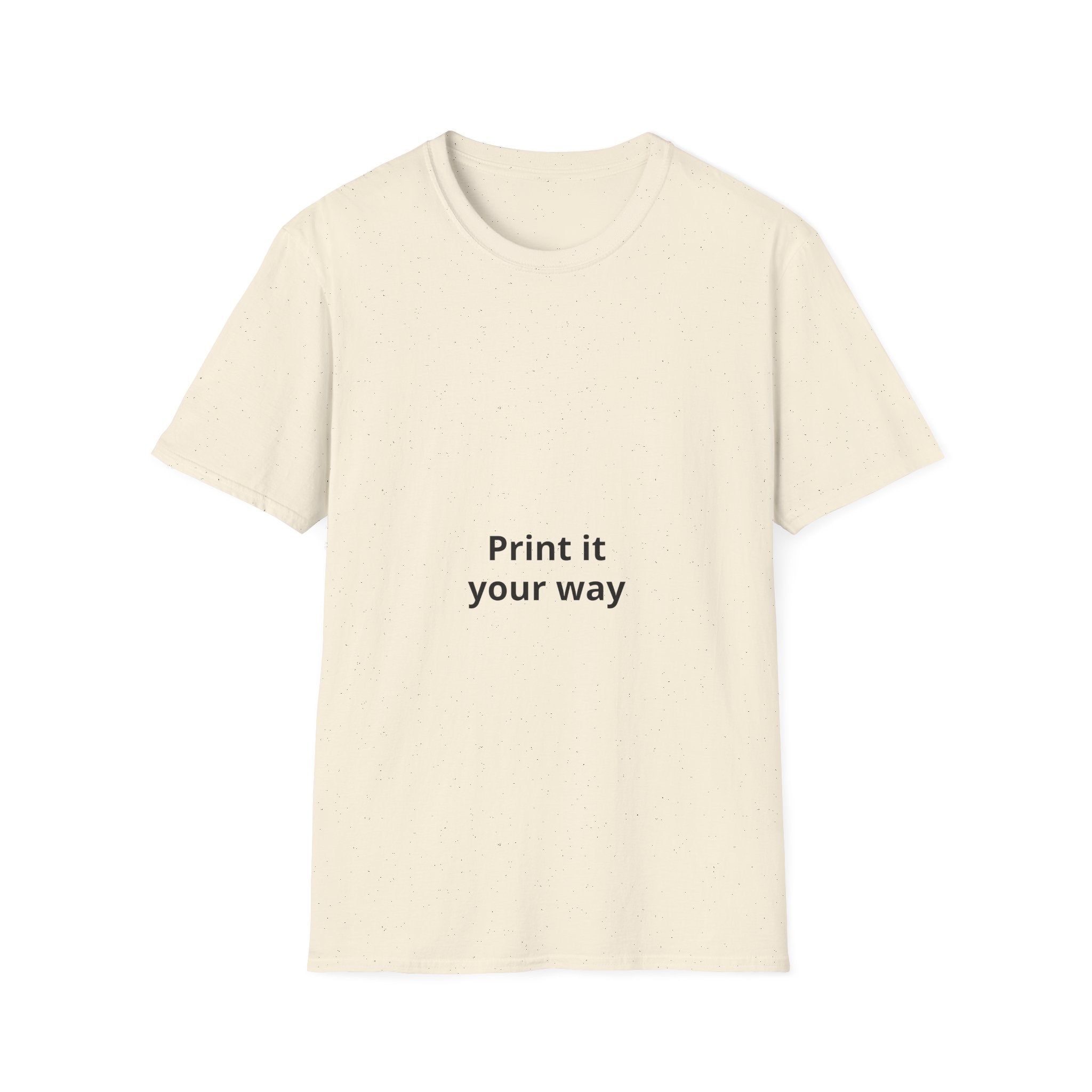 T-Shirt — "Print It Your Way" Minimalist Personalized Tee