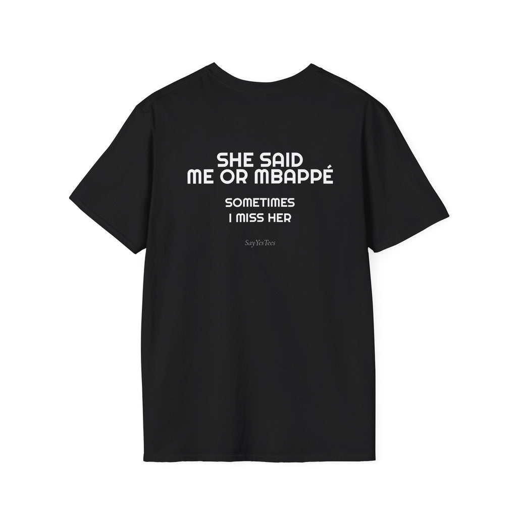 she said me or mbappé - tee