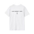 Life Doesn't Wait Tee – White